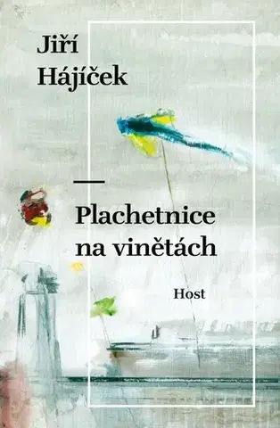 Česká beletria Plachetnice na vinětách - Jiří Hájíček
