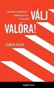 Manažment Válj valóra! - Péter Szántó