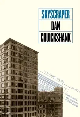 Architektúra Skyscraper - Dan Cruickshank
