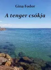 Romantická beletria A tenger csókja - Fodor Gina