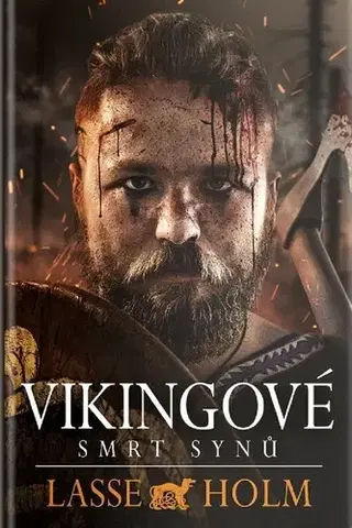 Historické romány Vikingové - Smrt synů - Lasse Holm