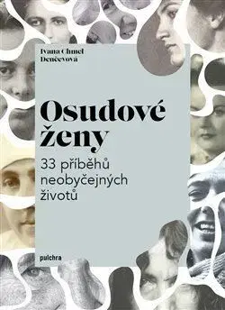 Osobnosti Osudové ženy - Ivana Denčevová