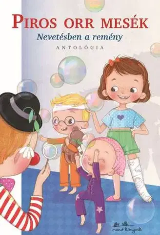 Rozprávky Piros orr mesék - nevetésben a remény