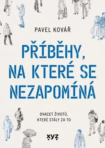 Osobnosti Příběhy, na které se nezapomíná - Pavel Kovář