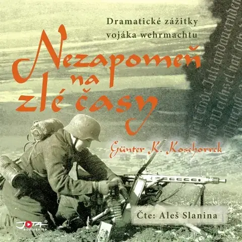 História Jota Nezapomeň na zlé časy