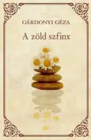 Svetová beletria A zöld szfinx - Géza Gárdonyi
