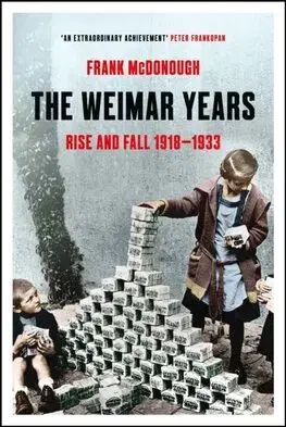 Svetové dejiny, dejiny štátov The Weimar Years - Frank McDonough