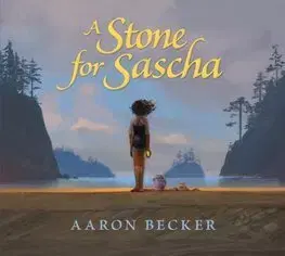 Pre deti a mládež - ostatné A Stone for Sascha - Aaron Becker