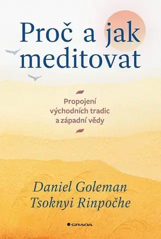 Joga, meditácia Proč a jak meditovat - Daniel Goleman,Tsoknyi Rinpoche