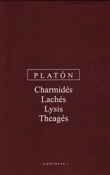 Filozofia Charmidés, Lachés, Lysis, Theagés - Platón