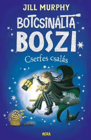 Rozprávky Botcsinálta boszi - Cserfes csalás - Jill Murphy