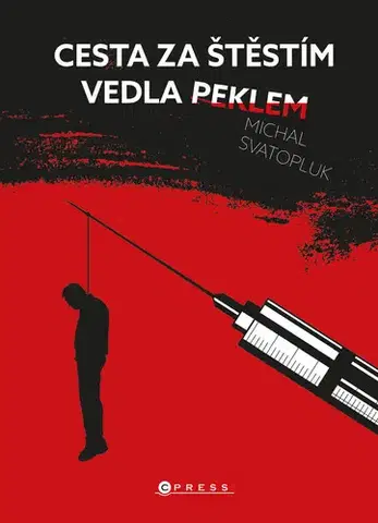 Biografie - ostatné Cesta za štěstím vedla peklem - Michal Svatopluk