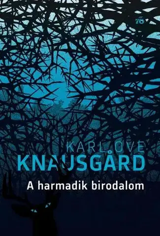 Svetová beletria A harmadik birodalom - Karl Ove Knausgard,László Kúnos