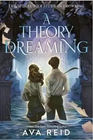 Young adults A Theory of Dreaming - A Study in Drowning 2 - Ava Reid