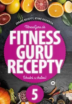 Zdravá výživa, diéty, chudnutie Fitness Guru Recepty 5
