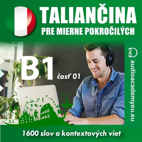 Jazykové učebnice - ostatné Audioacademyeu Taliančina pre mierne pokročilých B1 - časť 1