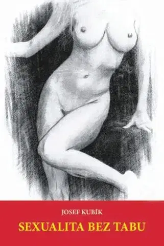Hobby - ostatné Sexualita bez tabu - Josef Kubík