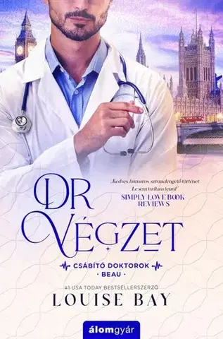 Romantická beletria Dr. Végzet - Csábító doktorok 4. - Louise Bay