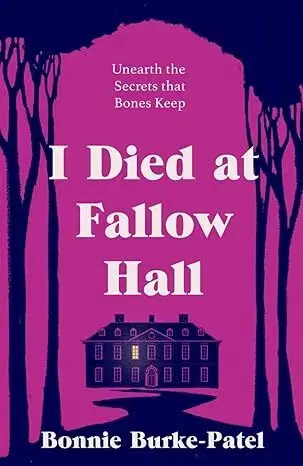 Detektívky, trilery, horory I Died at Fallow Hall - Bonnie Burke-Patel