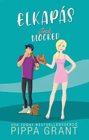Romantická beletria Jock Blocked - Elkapás - Pippa Grant
