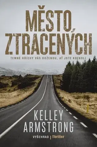Detektívky, trilery, horory Město ztracených - Kelley Armstrong,Martina Šímová