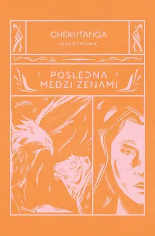 Sci-fi a fantasy Chekutanga 2: Posledná medzi ženami - Vlado Štefanič