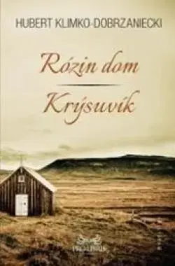 Poézia Rózin dom - Hubert Klimko-Dobrzaniecki