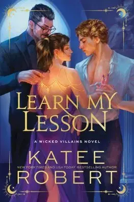 Erotická beletria Learn My Lesson - Wicked Villains 2 - Robert Katee