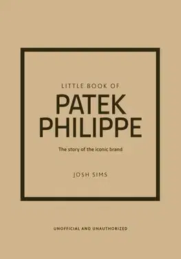 Dizajn, úžitkové umenie, móda Little Book of Patek Philippe - Josh Sims