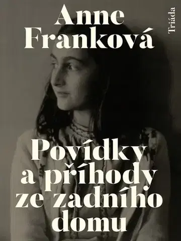 Poézia - antológie Povídky a příhody ze zadního domu - Anne Franková
