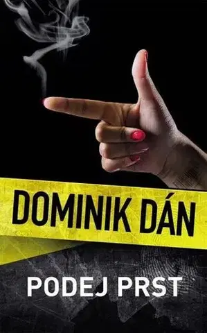 Detektívky, trilery, horory Podej prst - Dominik Dán