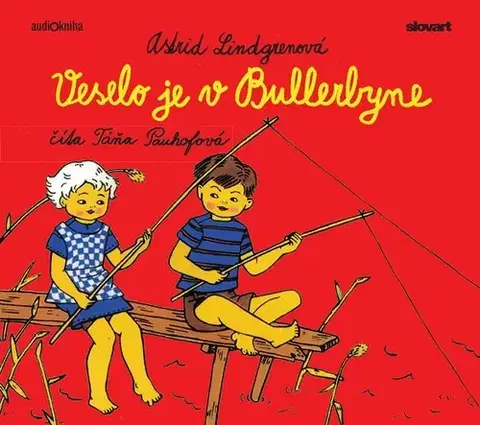Dobrodružstvo, napätie, western Slovart Veselo je v Bullerbyne - audiokniha