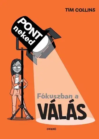 Pre deti a mládež - ostatné Fókuszban a válás - Tim Collins,Gábor Novák