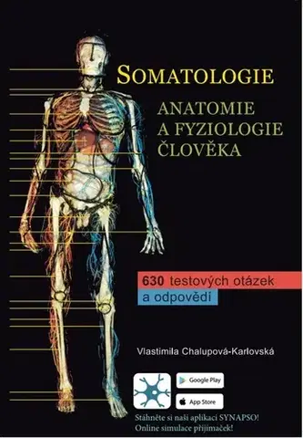 Anatómia Somatologie - Anatomie a fyziologie člověka, 4. vydání - Vlastimila Chalupová-Karlovská