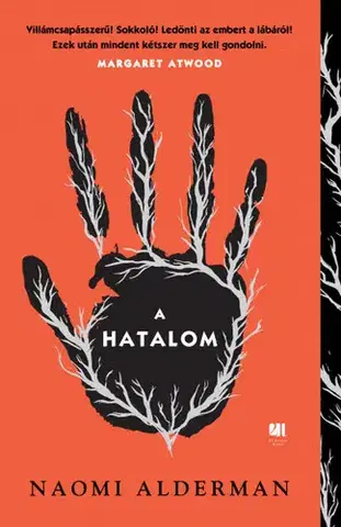 Detektívky, trilery, horory A hatalom - Naomi Alderman,Borbély Judit Bernadett