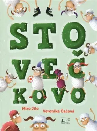Dobrodružstvo, napätie, western Stovečkovo (mäkká väzba) - Miro Jilo,Veronika Čačová