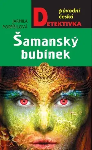 Detektívky, trilery, horory Šamanský bubínek - Jarmila Pospíšilová