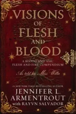 Sci-fi a fantasy Visions of Flesh and Blood - Jennifer L. Armentrout,Rayvn Salvador