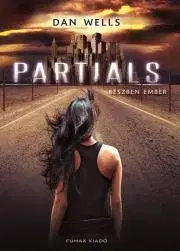 Sci-fi a fantasy Partials – Részben ember - Dan Wells