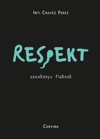Encyklopédie pre deti a mládež - ostatné Respekt - Inti Chavez Perez