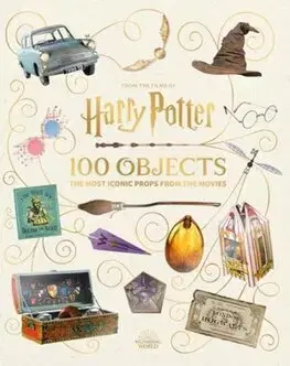 Film - encyklopédie, ročenky From the Films of Harry Potter: 100 Objects: The Most Iconic Props from the Movies - Jody Revenson