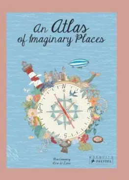V cudzom jazyku Atlas of Imaginary Places - Mia Cassany