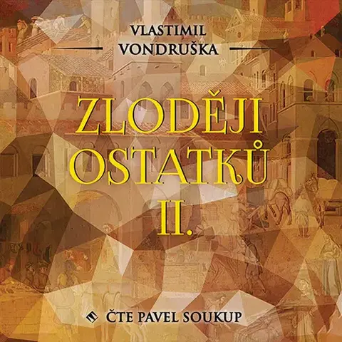 Historické romány Tympanum Zloději ostatků II. - audiokniha