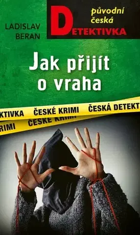 Detektívky, trilery, horory Jak přijít o vraha - Ladislav Beran