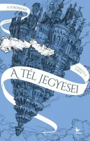 Fantasy, upíri A tél jegyesei - Christelle Dabos