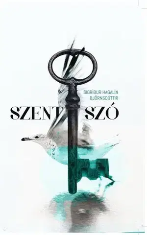 Svetová beletria Szent Szó - Sigrídur Hagalín Björnsdóttir,Bence Patat