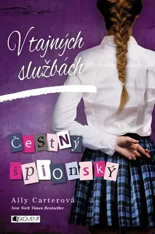 Pre dievčatá V tajných službách 2 - Čestný špionský - Ally Carterová