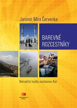 Cestopisy Barevné rozcestníky - Jaromír Míra Červenka