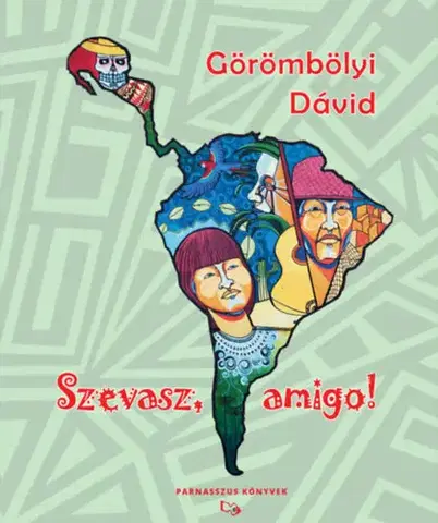 Beletria - ostatné Szevasz, amigo! - Dávid Görömbölyi
