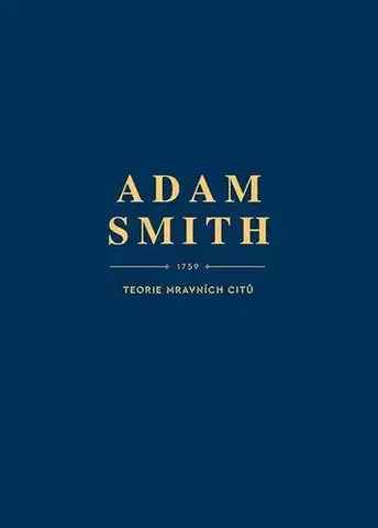 Ekonómia, Ekonomika Teorie mravních citů - Adam Smith